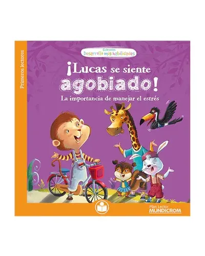 CuentoDesarrolloMisHabilidades-LucasSeSienteAgobiado